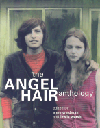 The Angel Hair Anthology - Brainard, Joe, and Coolidge, Clark, and Elmslie, Kenward