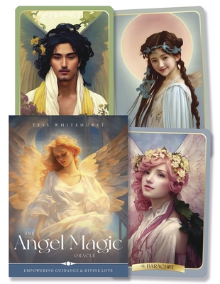 The Angel Magic Oracle: Empowering Guidance & Divine Love - Whitehurst, Tess/ Von Braun, Jessica