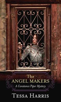 The Angel Makers - Harris, Tessa