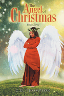 The Angel of Christmas: Book Three