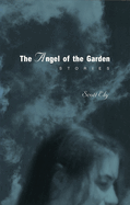 The Angel of the Garden: Stories