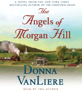 The Angels of Morgan Hill - VanLiere, Donna (Read by)