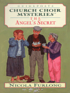 The Angel's Secret: Church Choir Mysteries