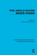 The Anglo-Saxon Minor Poems