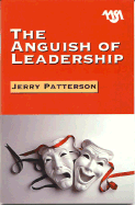 The Anguish of Leadership