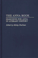The Anna Book: Searching for Anna in Literary History