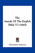 The Annals Of The English Bible V1 (1845)