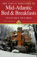 The Annual Directory of American and Canadian Bed and Breakfasts: Mid-Atlantic Bed & Breakfasts Includes Ontario