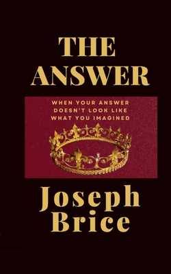 The Answer - Brice, Joseph