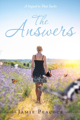 The Answers: A Sequel to That Sucks - Peacock, Jamie