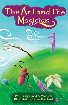 The Ant and the Magician - Wimsett, David a