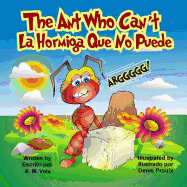 The Ant Who Can't: La Hormiga Que No Puede