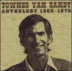 The Anthology: 1968-1979 [Varese] - Townes Van Zandt