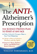 The Anti-Alzheimer's Prescription: The Science-Proven Plan to Start at Any Age - Fortanasce, Vincent