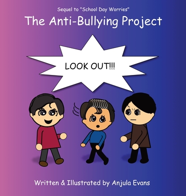 The Anti-Bullying Project - Evans, Anjula