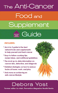 The Anti-Cancer Food and Supplement Guide