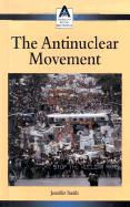 The Anti-Nuclear Movement
