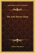 The Anti Slavery Harp