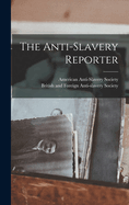 The Anti-slavery Reporter