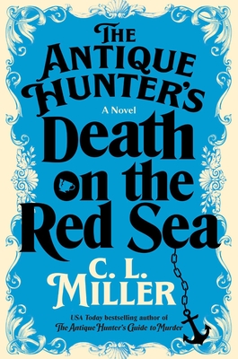 The Antique Hunter's Death on the Red Sea - Miller, C L