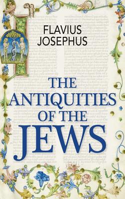 The Antiquities of the Jews - Josephus, Flavius