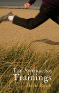 The Antiracism Trainings