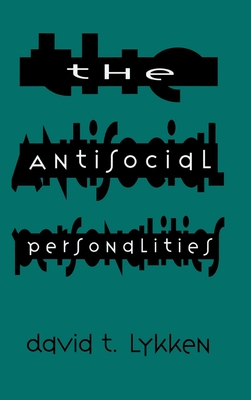 The Antisocial Personalities - Lykken, David T, Ph.D.