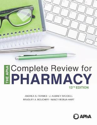 The Apha Complete Review for Pharmacy, 13e - Franks, Andrea S