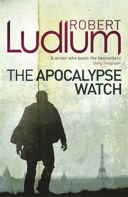 The Apocalypse Watch - Ludlum, Robert