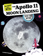 The Apollo 11 Moon Landing: Spot the Myths