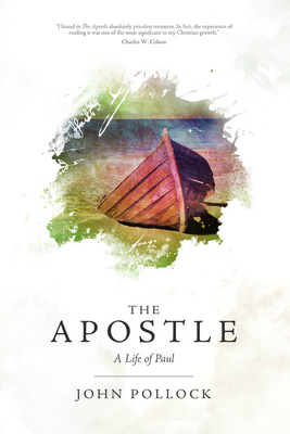 The Apostle: A Life of Paul - Pollock, John