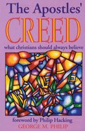 The Apostles' Creed: What Christians Should Always Believe