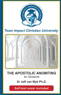 The Apostolic Anointing for Students