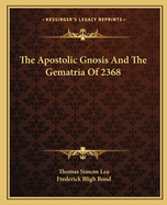 The Apostolic Gnosis And The Gematria Of 2368