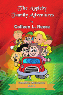 The Appleby Family Adventures: Colleen Reece Chapbooks Book 1
