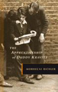 The Apprenticeship of Duddy Kravitz - Richler, Mordecai