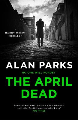 The April Dead - Parks, Alan