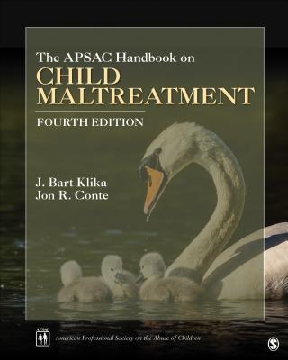 The Apsac Handbook on Child Maltreatment - Klika, J Bart (Editor), and Conte, Jon R (Editor)
