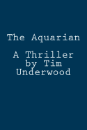 The Aquarian: A Thriller