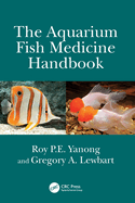 The Aquarium Fish Medicine Handbook
