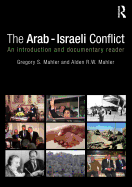 The Arab-Israeli Conflict: An Introduction and Documentary Reader