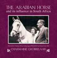 The Arabian Horse and Its Influence in South Afrika