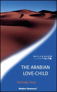 The Arabian Love-child - Reid, Michelle