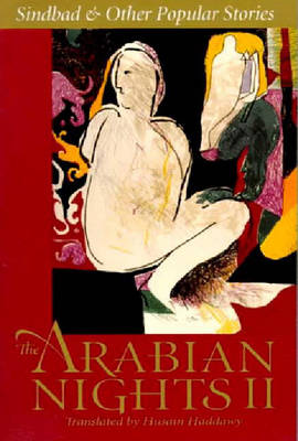 The Arabian Nights II: Sinbad and Other Popular Stories - Haddawy, Husain (Translated by)