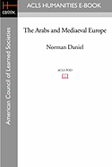 The Arabs and Mediaeval Europe