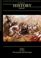 The Arabs, The Crusades and The Papacy: The Historians' History of the World Volume 8