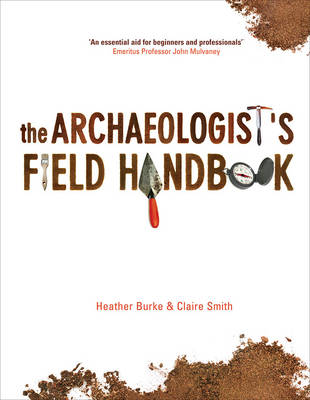 The Archaeologist's Field Handbook - Burke, Heather