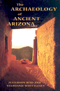 The Archaeology of Ancient Arizona
