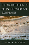 The Archaeology of Art in the American Southwest