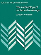 The Archaeology of Contextual Meanings